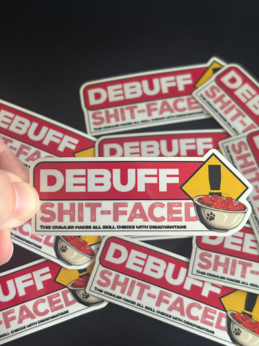 Debuff Shit-Faced Sticker