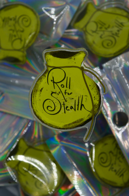 Roll for Stealth Acrylic Pin